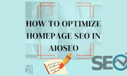 How to optimize Homepage SEO in AIOSEO?2024