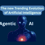 Agentic AI: The new Trending Evolution of Artificial Intelligence/2026